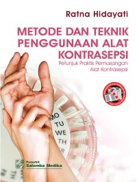 METODE DAN TEKNIK PENGGUNAAN ALAT KONTRASEPSI