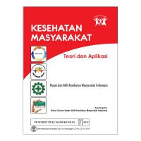 KESEHATAN MASYARAKAT TEORI DAN APLIKASI