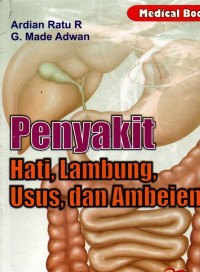 PENYAKIT HATI LAMBUNG USUS DAN AMBIEEN