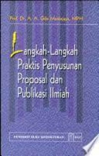 LANGKAH LANGKAH PRAKTIS PENYUSUNAN PROPOSAL DAN PUBLIKASI ILMIAH