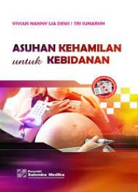 ASUHAN KEHAMILAN UNTUK KEBIDANAN