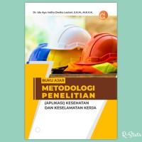 BUKU AJAR METODOLOGI PENELITIAN APLIKASI KESEHATAN DAN KESELAMATAN KERJA