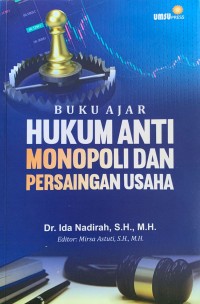 HUKUM ANTI MONOPOLITAN DAN PERSAINGAN USAHA
