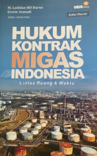 HUKUM KONTRAK MIGAS INDONESIA Lintas Ruang & Waktu