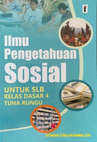 Ilmu Pengetahuan Sosial : Untuk SLB Dasar 4 Tuna Rungu