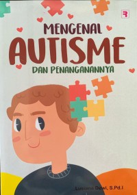 Mengenal Autisme dan Penanganannya
