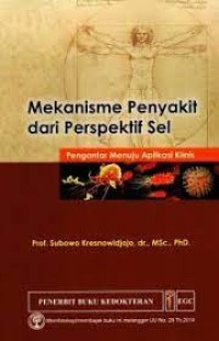 MEKANISME PENYAKIT DARI PERSPEKTIF SEL