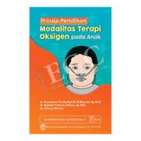 PRINSIP PEMILIHAN MODALITAS TERAPI OKSIGEN PADA ANAK