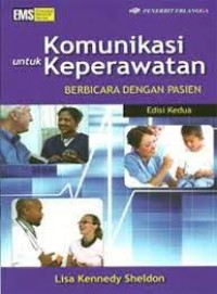 KOMUNIKASI UNTUK KEPERAWATAN